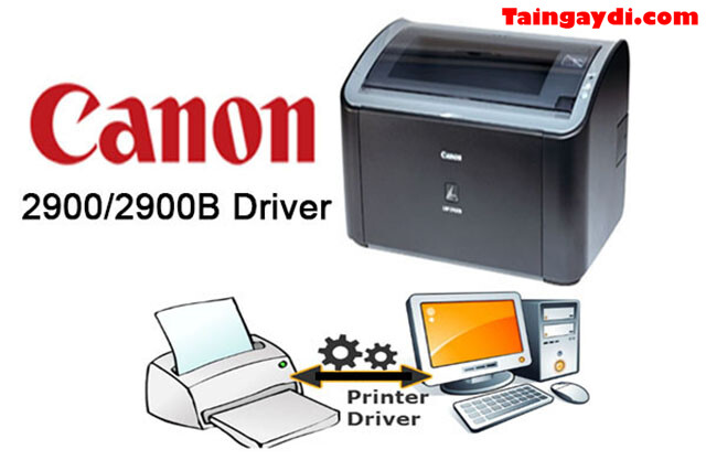 Driver Canon 2900 hỗ trợ kết nối máy tin với máy tính